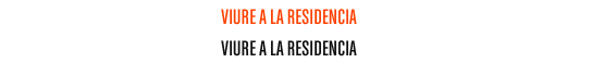 viure a la residencia