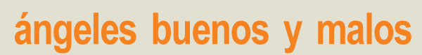 ángeles buenos y malos
