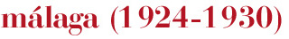 málaga (1924-1930)