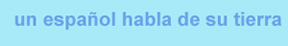 un español habla de su tierra