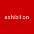 exhibition