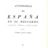Antología de España en el recuerdo (verso, prosa, grabados), núm.1, México D.F., Imprenta Barrié, s.a. 
