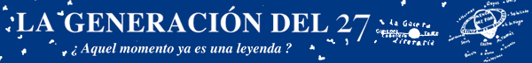 la generación del 27. ¿Aquel momento ya es una leyenda?