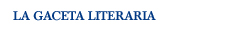la gaceta literaria