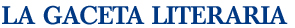 la gaceta literaria