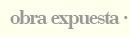 obra expuesta