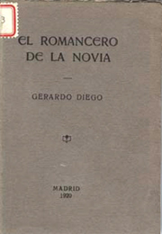 Gerardo Diego, El romancero de la novia, Madrid, Imprenta de J. Pérez, 1920