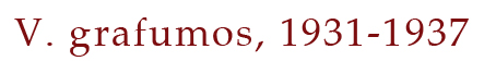 grafumos, 1931-1937