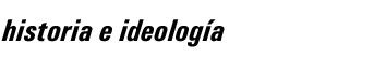 Historia e ideología