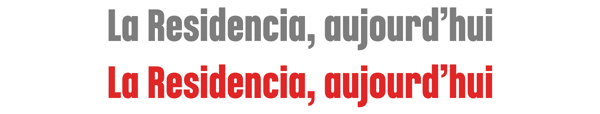 La residencia, aujourd'hui