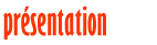 présentation
