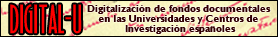 Digital-U Digitalización de fondos documentales en las Universidades y Centros de Investigación españoles