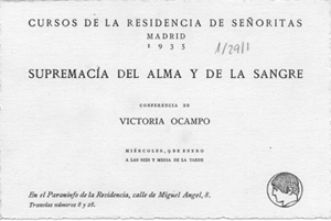 Invitación a la conferencia que Victoria Ocampo ofreció en la Residencia de Señoritas el 9 de enero de 1935. Fundación José Ortega y Gasset-Gregorio Marañón, Madrid.