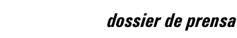 dossier de prensa