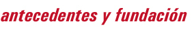 Antecedentes y fundación