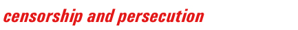 Censorship and persecution